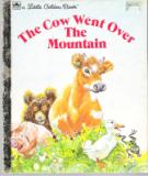 The Cow Went Over The Mountain : Little Golden Book #280 Sydney